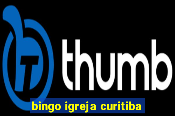 bingo igreja curitiba